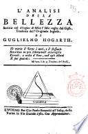 L'analisi della bellezza scritta col disegno di fissar l'idee vaghe del gusto. Tradotta dall'originale inglese. Di Guglielmo Hogarth