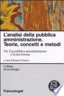 L'analisi della pubblica amministrazione. Teorie, concetti e metodi