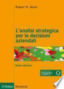 L'analisi strategica per le decisioni aziendali