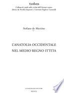 L'Anatolia occidentale nel medio regno ittita