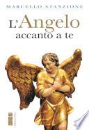 L'Angelo accanto a te