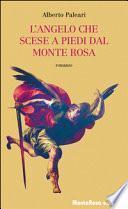 L'angelo che scese a piedi dal Monte Rosa