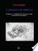 L'Angelo di Sibilla. I Templari, re Guglielmo III e il suo tesoro, nella Certosa di Serra San Bruno