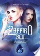 L'angelo senza ali e la misteriosa demone. Zaffiro blu. Inferorum gemmae saga
