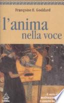 L'anima nella voce. Il canto come meditazione attiva e crescita interiore