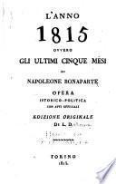 L'anno 1815; ovvero, Gli ultimi cinque mesi di Napoleone Bonaparte