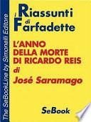 L'Anno Della Morte Di Ricardo Reis Di Jose Saramago - Riassunto