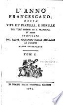 L'anno francescano, ossia Vite de' fratelli, e sorelle del terz'ordine di S. Francesco d'Assisi compilate dal padre Fulgenzio Maria Riccardi di Torino minor osservante