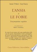 L'ansia e le fobie. Una prospettiva cognitiva