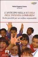 L'anticipo nella scuola dell'infanzia lombarda. Scelte possibili per una welfare responsabile