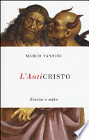 L'anticristo. Storia e mito