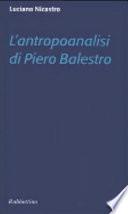 L'antropoanalisi di Piero Balestro