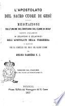 L'apostolato del sacro cuore di Gesù meditazioni sull'unione del cristiano col cuore di Gesù ... Enrico Ramière