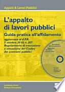 L'appalto di lavori pubblici. Guida pratica all'affidamento