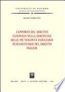 L'apporto del diritto canonico nella disciplina delle pie volontà fiduciarie testamentarie del diritto inglese