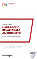 L'approccio relazionale al conflitto. Quattro lezioni sul Metodo Rondine
