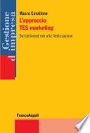 L'approccio TES marketing