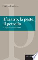 L'aratro, la peste e il petrolio