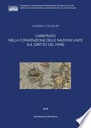 L'arbitrato nella convenzione delle Nazioni Unite sul diritto del mare