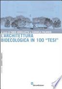 L'architettura bioecologica in 100 «tesi»