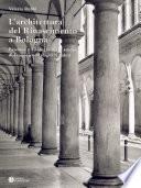 L'architettura del Rinascimento a Bologna