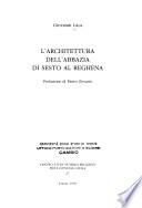 L'architettura dell'abbazia di Sesto al Reghena