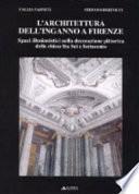 L'architettura dell'inganno a Firenze