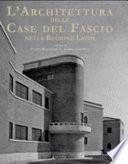 L'architettura delle case del fascio nella regione Lazio