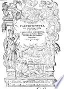 L'architettura di Leonbatista Alberti tradotta in lingua fiorentina da Cosimo Bartoli, gentilhuomo, & academico fiorentino. Con la aggiunta de' disegni