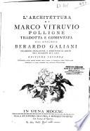 L'architettura di Marco Vitruvio Pollione tradotta e comentata dal marchese Berardo Galiani ..