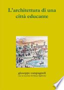 L'architettura di una cittˆ educante