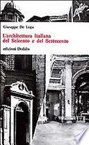 L'architettura italiana del Seicento e del Settecento