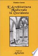 L'architettura Medievale in Occidente