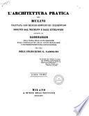 L'architettura pratica dei mulini trattata con metodi semplici ed elementari desunti dal Neumann e dall'Eytelwein unitovi un ragguaglio sulla teoria delle ruote idrauliche ... per cura dell'ingegnere G. Cadolini