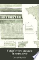 L'architettura pratica e la costruzione