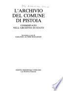 L'Archivio del Comune di Pistoia conservato nell'Archivio di Stato