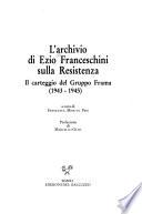 L'archivio di Ezio Franceschini sulla Resistenza