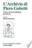 L'archivio di Piero Gobetti. Tracce di una prodigiosa giovinezza