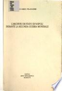 L'archivio di stato di Napoli durante la seconda guerra mondiale