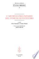 L'archivio preunitario del Comune di Fucecchio