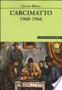 L'arcimatto (1960-1966)