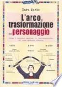 L'arco di trasformazione del personaggio