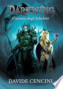 L'armata degli scheletri. Darkwing. Ediz. speciale