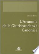 L'armonia della giurisprudenza canonica
