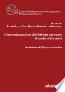 L'armonizzazione del diritto europeo: il ruolo delle corti