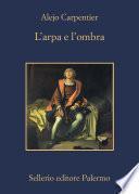 L'arpa e l'ombra