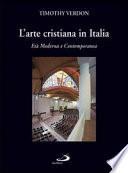 L'arte cristiana in Italia: Età moderna e contemporanea