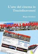L'arte del cinema in Truciolisavonesi