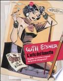 L'arte del fumetto. Regole, tecniche e segreti dei grandi disegnatori
