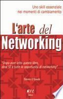 L'arte del networking. Uno skill essenziale nei momenti di cambiamento. Ediz. multilingue
